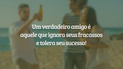 Um verdadeiro amigo é aquele que ignora seus fracassos e tolera seu&hellip;