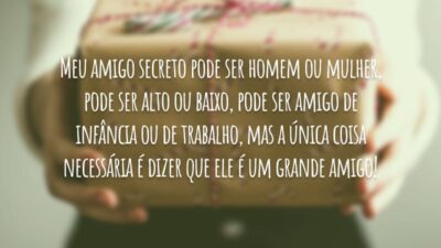 Meu amigo secreto pode ser homem ou mulher, pode ser alto ou&hellip;
