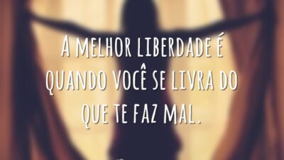 A melhor liberdade é quando você se livra do que te faz&hellip;