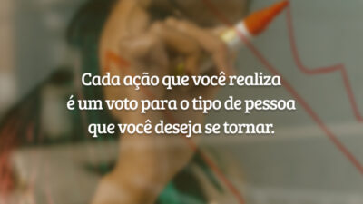 Cada ação que você realiza é um voto para o tipo de&hellip;