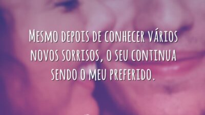 Mesmo depois de conhecer vários novos sorrisos, o seu continua sendo o&hellip;
