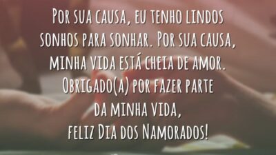 Por sua causa, eu tenho lindos sonhos para sonhar. Por sua causa,&hellip;