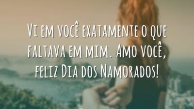 Vi em você exatamente o que faltava em mim. Amo você, feliz&hellip;