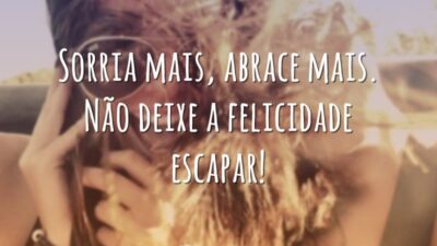 Sorria e abrace