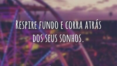 Siga seus sonhos
