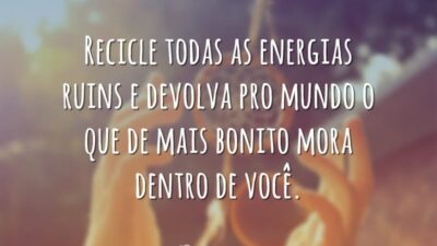 Recicle suas energias