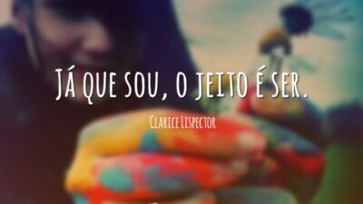 Já que sou, o jeito é ser.