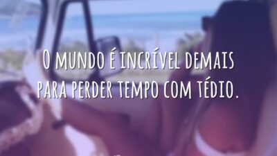 Nada de tédio
