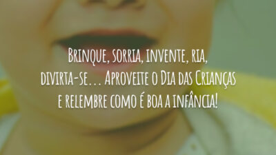Brinque, sorria, invente