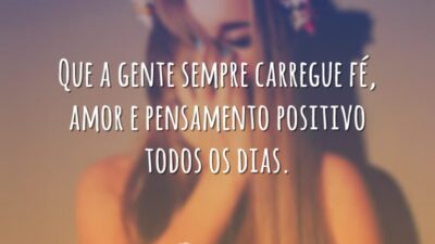 Que a gente sempre carregue fé, amor e pensamento positivo todos os&hellip;