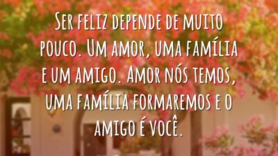 Ser feliz depende de muito pouco. Um amor, uma família e um&hellip;
