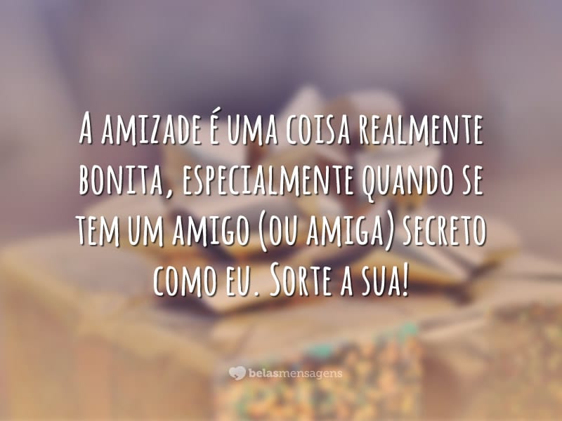 Frases de Amigo Secreto - Belas Mensagens