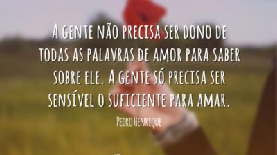 Ser sensível ao amor