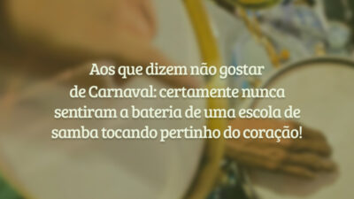 Aos que dizem não gostar de Carnaval: certamente nunca sentiram a bateria&hellip;