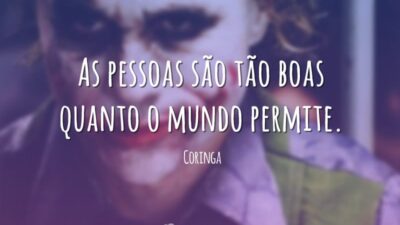 As pessoas são tão boas quanto o mundo permite.