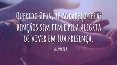 Querido Deus, te agradeço pelas bençãos sem fim e pela alegria de&hellip;