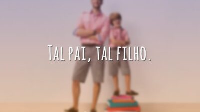 Tal pai, tal filho.
