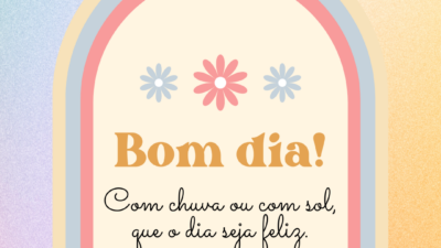 Que o dia seja feliz