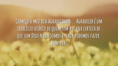 Começo o meu dia