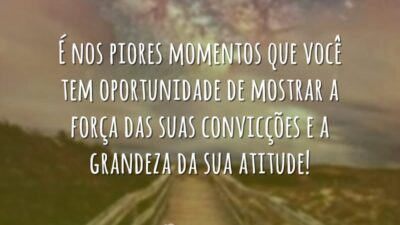 É nos piores momentos que você tem oportunidade de mostrar a força&hellip;