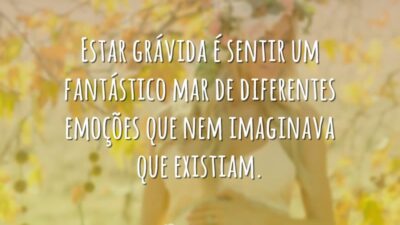 Estar grávida é sentir um fantástico mar de diferentes emoções que nem&hellip;
