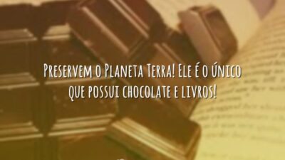 Preservem o Planeta Terra! Ele é o único que possui chocolate e&hellip;