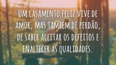 Um casamento feliz vive