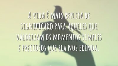 A vida é mais repleta de significado para aqueles que valorizam os&hellip;