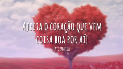 Ajeita o coração