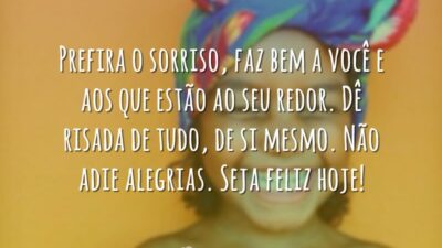 Prefira o sorriso, faz bem a você e aos que estão ao&hellip;