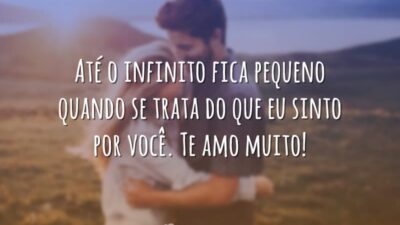 Até o infinito fica pequeno quando se trata do que eu sinto&hellip;