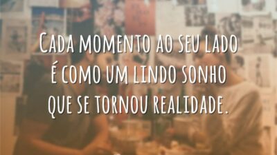 Cada momento ao seu lado é como um lindo sonho que se&hellip;