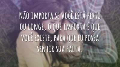 Não importa se você está perto ou longe, o que importa é&hellip;