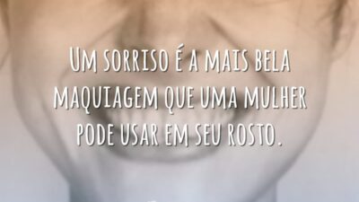 Um sorriso é a mais bela maquiagem que uma mulher pode usar&hellip;