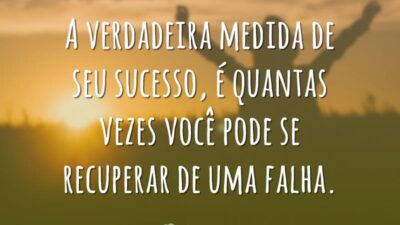 A verdadeira medida de seu sucesso