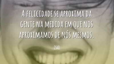 A felicidade