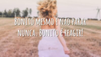 Bonito é reagir