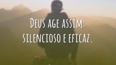 Deus age assim
