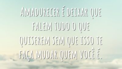 Amadurecer é deixar