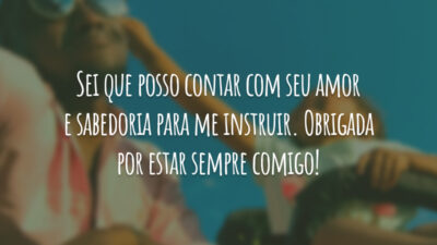 Sei que posso contar com seu amor