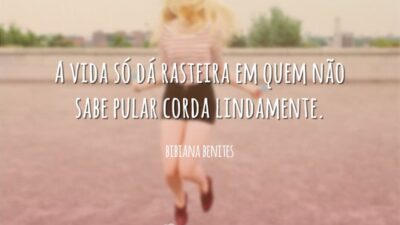 A vida só da rasteira