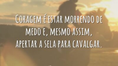 Coragem é