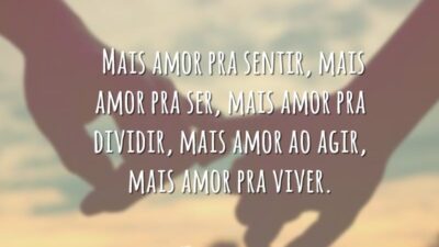 Mais amor pra ser