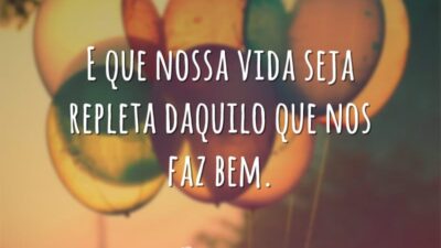Que nossa vida seja repleta