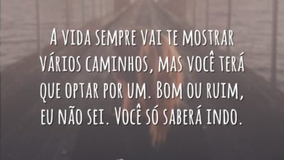 Você só saberá indo