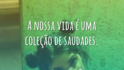 Coleção de saudades