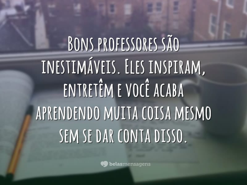 Mensagens do Dia do Professor - Belas Mensagens