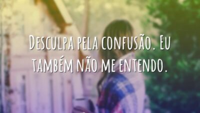 Desculpa a confusão