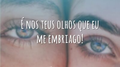 É nos teus olhos