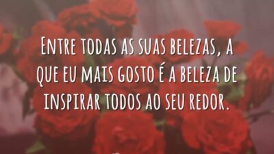 Entre todas as suas belezas